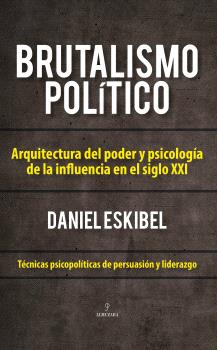 BRUTALISMO POLITICO