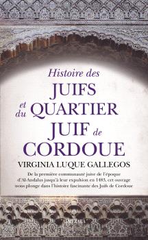 HISTORIE DES JUIFS ET DU QUARTIER JUIF DE CORDOUE