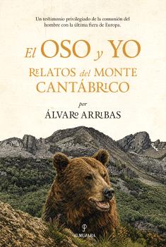 OSO Y YO, EL RELATOS DEL MONTE CANTABRICO