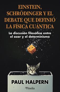 EINSTEIN SCHRODINGER Y EL DEBATE QUE DEFINIO LA FISICA CUANTICA