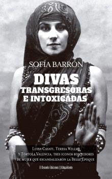 DIVAS TRANSGRESORAS E INTONXICADAS