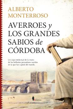 AVERROES Y LOS GRANDES SABIOS DE CORDOBA