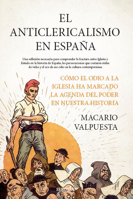 ANTICLERICALISMO EN ESPAÑA, EL