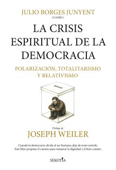 CRISIS ESPIRITUAL DE LA DEMOCRACIA, LA