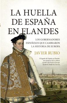 HUELLA DE ESPAÑA EN FLANDES