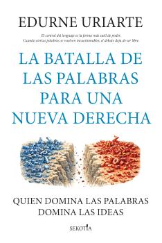 BATALLA DE LAS PALABRAS PARA UNA NUEVA DERECHA