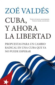 CUBA Y AHORA LA LIBERTAD