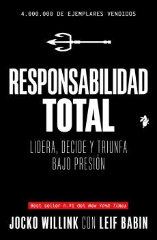RESPONSABILIDAD TOTAL     LIDERA DECIDE Y TRIUNFA BAJO PRESION