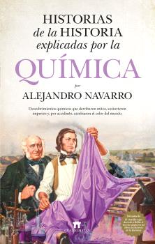 HISTORIAS DE LA HISTORIA EXPLICADAS POR LA QUIMICA