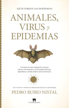 ASI SE FORJAN LAS PANDEMIAS ANIMALES VIRUS Y EPIDEMIAS
