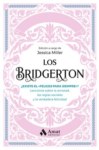BRIDGERTON, LOS   exite el felices para siempre