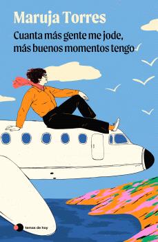 CUANTO MAS GENTE ME JODE MAS BUENOS MOMENTOS TENGO